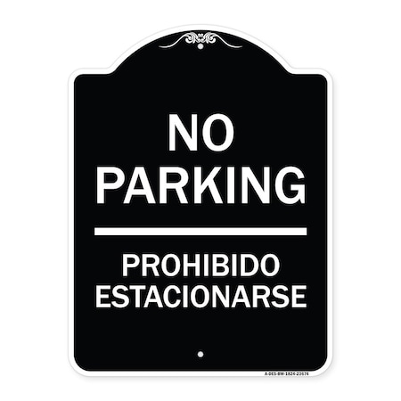 Signmission No Parking Prohibido Estacionarse Heavy-Gauge Aluminum Architectural Sign, 24" x 18", BW-1824-23674 A-DES-BW-1824-23674